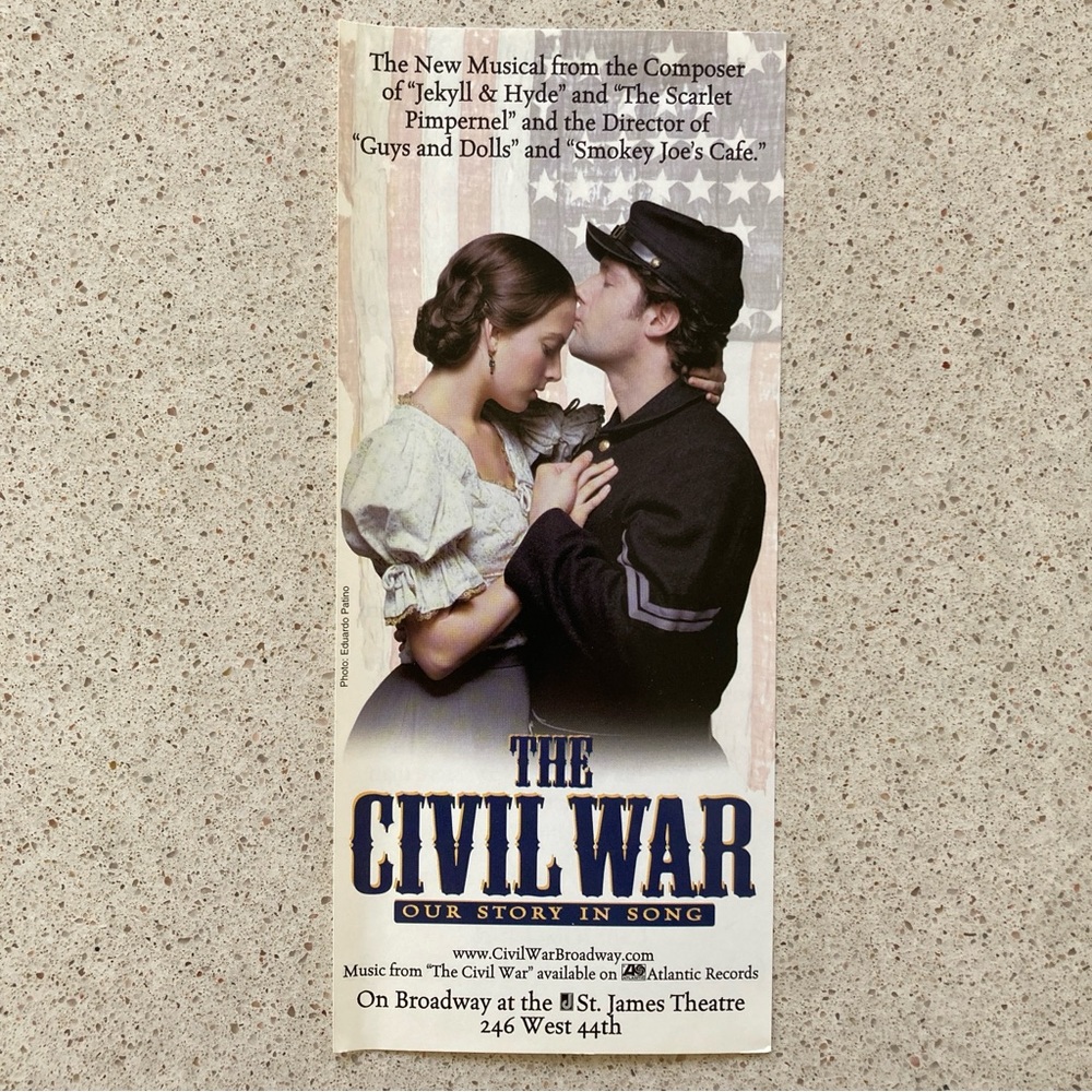 2 Sided Flyer 8”X4” The CIVIL WAR Frank Wildhorn Musical Broadway Creased 1999